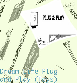 Dream life plug and play